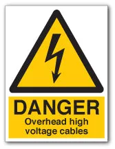 DANGER Overhead high Voltage Cables Signs