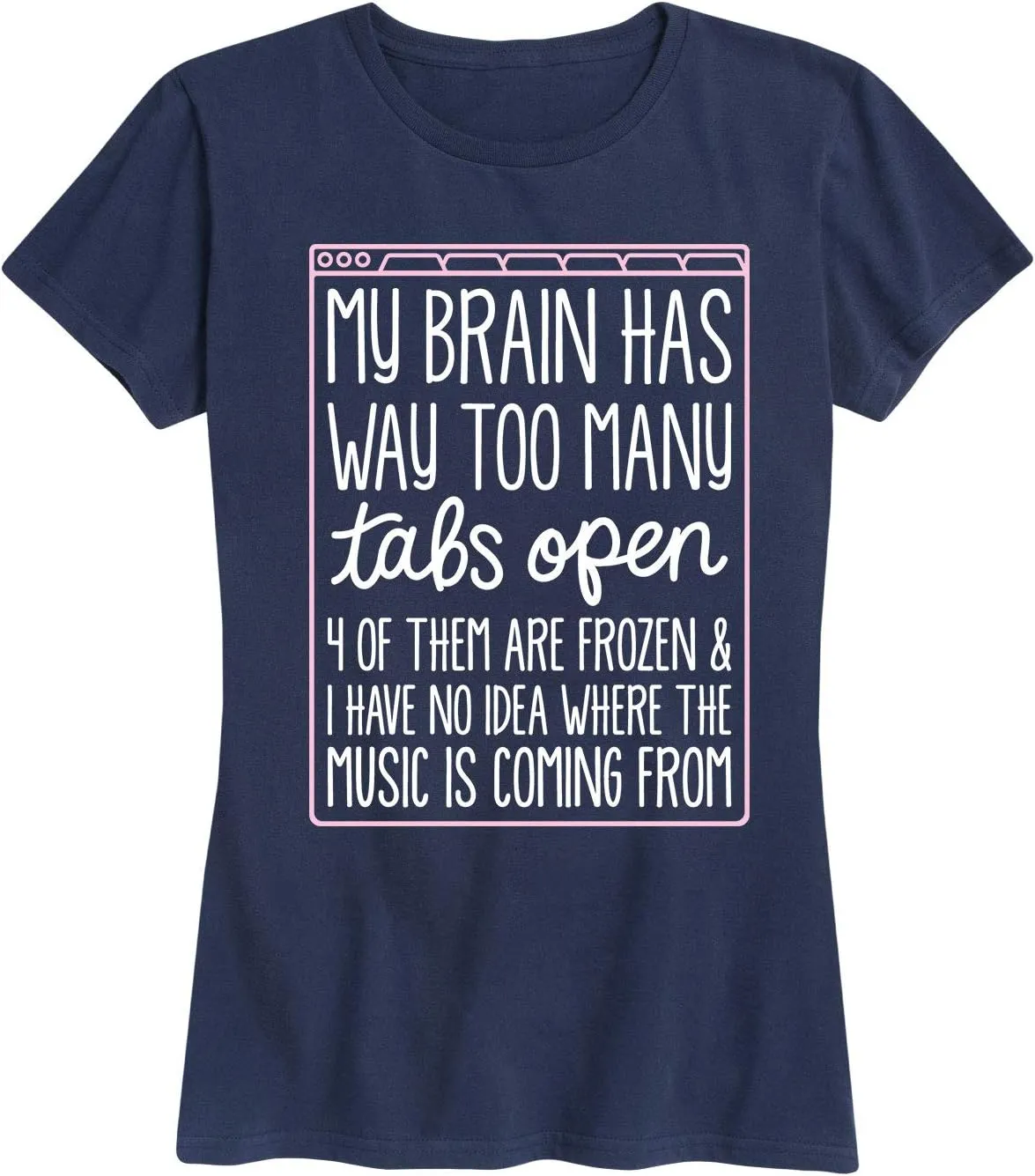 Instant Message - Too Many Tabs Open - Women's Short Sleeve Graphic T-Shirt