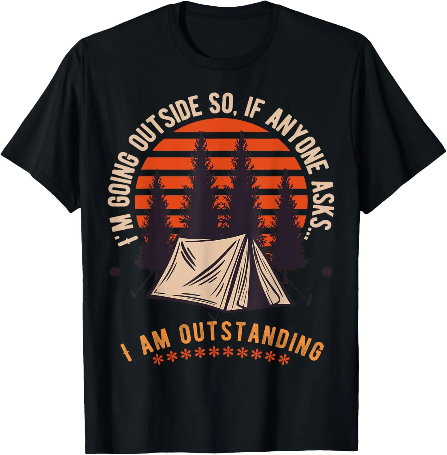 Outdoor Dad Joke Pun I'm Outstanding Funny Outdoor Dad T-Shirt